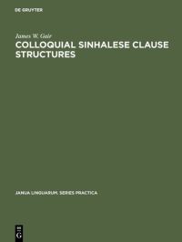 Book Cover for Colloquial Sinhalese Clause Structures by James W Gair