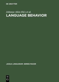 Book Cover for Language Behavior by Johnnye Akin, Alvin Goldberg, Gail Myers, Joseph Stewart