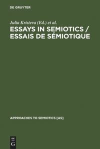 Book Cover for Essays in Semiotics /Essais De Sémiotique by Julia Kristeva, Josette ReyDebove, Donna Umiker