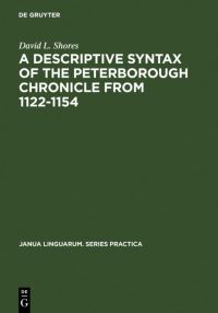 Book Cover for A Descriptive Syntax of the Peterborough Chronicle from 1122-1154 by David L Shores