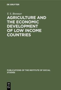 Book Cover for Agriculture and the Economic Development of Low Income Countries by Y S Brenner