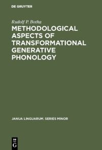 Book Cover for Methodological Aspects of Transformational Generative Phonology by Rudolf P Botha