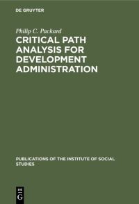 Book Cover for Critical Path Analysis for Development Administration by Philip C Packard