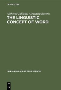 Book Cover for The Linguistic Concept of Word by Alphonse Juilland, Alexandra Roceric