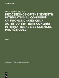 Book Cover for Proceedings of the Seventh International Congress of Phonetic Sciences / Actes Du Septième Congrès International Des Sciences Phonétiques by André Rigault, René Charbonneau
