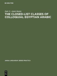 Book Cover for The Closed-List Classes of Colloquial Egyptian Arabic by Zaki N AbdelMalek