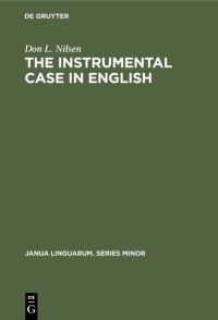 Book Cover for The Instrumental Case in English by Don L Nilsen