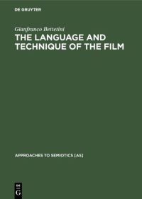 Book Cover for The Language and Technique of the Film by Gianfranco Bettetini