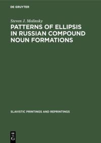 Book Cover for Patterns of Ellipsis in Russian Compound Noun Formations by Steven J Molinsky
