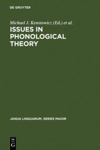 Book Cover for Issues in Phonological Theory by Michael  J Kenstowicz, Charles W Kisseberth