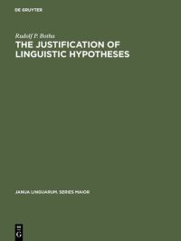 Book Cover for The Justification of Linguistic Hypotheses by Rudolf P Botha