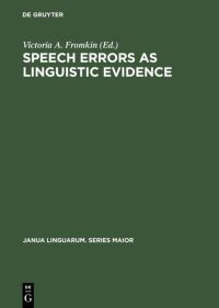 Book Cover for Speech Errors as Linguistic Evidence by Victoria A Fromkin