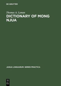 Book Cover for Dictionary of Mong Njua by Thomas A Lyman