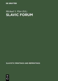 Book Cover for Slavic Forum by Michael S Flier