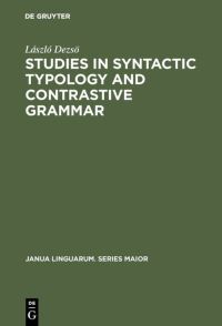 Book Cover for Studies in Syntactic Typology and Contrastive Grammar by László Dezsö