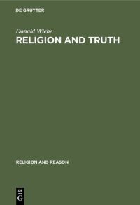 Book Cover for Religion and Truth by Donald Wiebe