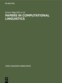 Book Cover for Papers in Computational Linguistics by Ferenc Papp, György Szépe