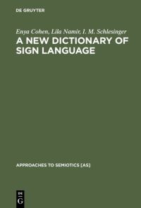 Book Cover for A New Dictionary of Sign Language by Enya Cohen, Lila Namir, I M Schlesinger