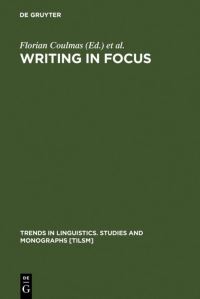 Book Cover for Writing in Focus by Florian Coulmas, Konrad Ehlich