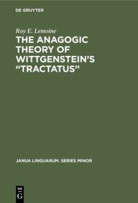 Book Cover for The Anagogic Theory of Wittgenstein's 