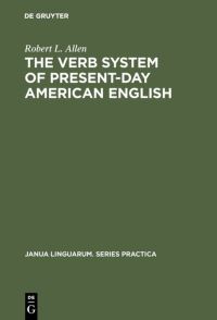 Book Cover for The Verb System of Present-Day American English by 