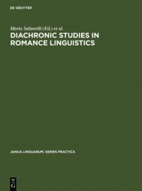 Book Cover for Diachronic Studies in Romance Linguistics by Mario Saltarelli, Dieter Wanner