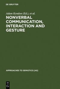 Book Cover for Nonverbal Communication, Interaction, and Gesture by Adam Kendon, Thomas A Sebeok, Jean UmikerSebeok