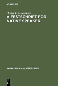 Book Cover for A Festschrift for Native Speaker by Florian Coulmas