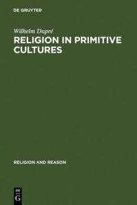 Book Cover for Religion in Primitive Cultures by Wilhelm Dupré
