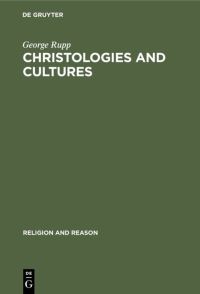 Book Cover for Christologies and Cultures by George Rupp