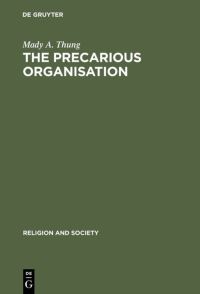Book Cover for The Precarious Organisation by Mady A Thung