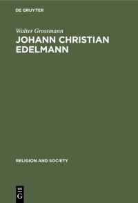 Book Cover for Johann Christian Edelmann by Walter Grossmann
