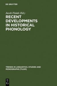 Book Cover for Recent Developments in Historical Phonology by Jacek Fisiak