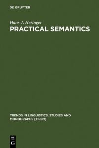 Book Cover for Practical Semantics by Hans J Heringer