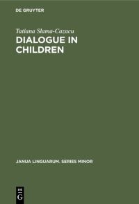 Book Cover for Dialogue in Children by Tatiana SlamaCazacu