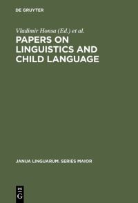 Book Cover for Papers on Linguistics and Child Language by Vladimir Honsa, M J HardmandeBautista
