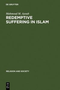 Book Cover for Redemptive Suffering in Islam by Mahmoud Ayoub