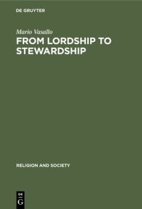 Book Cover for From Lordship to Stewardship by Mario Vasallo