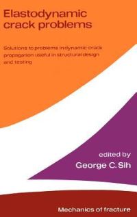 Book Cover for Elastodynamic Crack Problems by George C Sih