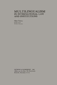 Book Cover for Multilingualism in International Law and Institutions by Mala Tabory