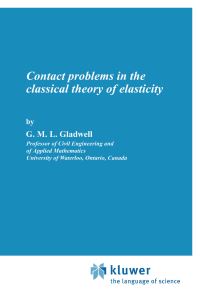 Book Cover for Contact Problems in the Classical Theory of Elasticity by G M L Gladwell