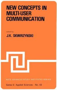 Book Cover for New Concepts in Multi-User Communication by JK Skwirzynski