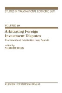 Book Cover for Arbitrating Foreign Investment Disputes by Norbert Horn, Stefan Kröll