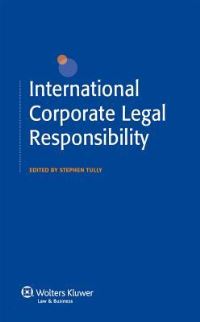 Book Cover for International Corporate Legal Responsibility by Stephen Tully