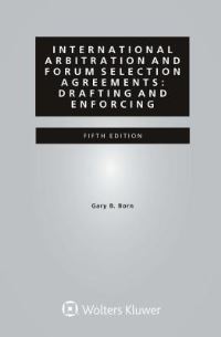 Book Cover for International Arbitration and Forum Selection Agreements by Gary Born