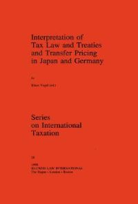 Book Cover for Interpretation of Tax Law and Treaties and Transfer Pricing in Japan and Germany by Klaus Vogel