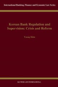 Book Cover for Korean Bank Regulation and Supervision by Young Shim