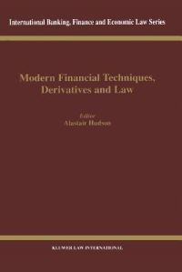 Book Cover for Modern Financial Techniques, Derivatives and Law by Alastair Hudson