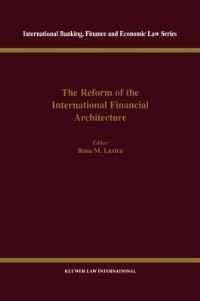 Book Cover for The Reform of the International Financial Architecture by Rosa María Lastra