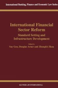 Book Cover for International Financial Sector Reform by Douglas W Arner, S H Goo, Zhongfei Zhou, University of Hong Kong